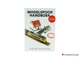 Modelspoorhandboek - Koen Kuypers vernieuwde 3e editie - Modeltreinshop